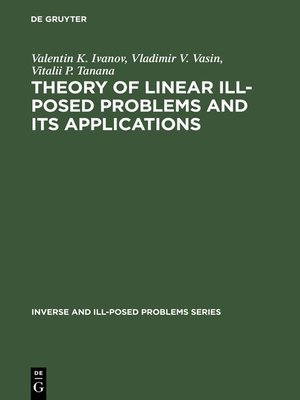 cover image of Theory of Linear Ill-Posed Problems and its Applications